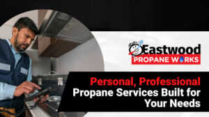 Why We're the Propane Services Company You Can Rely On